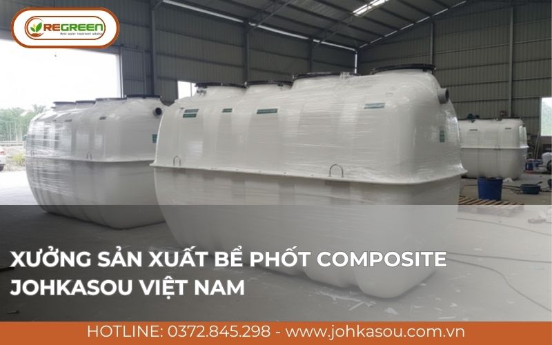 Xưởng sản xuất bể phốt composite